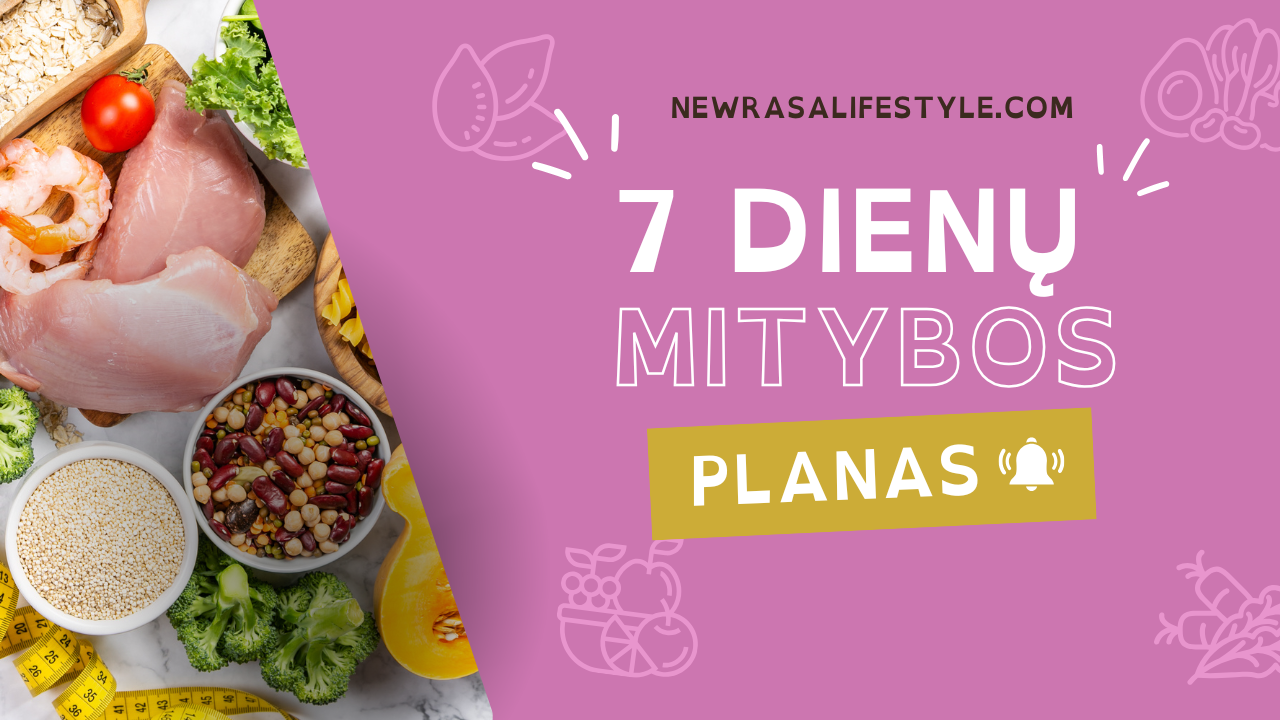 7 dienų mitybos planas – greitas startas